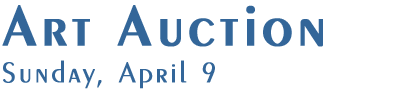 Art Auction, Sunday, April 9.
